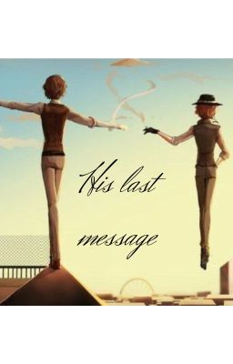 His last message ~Soukoku~