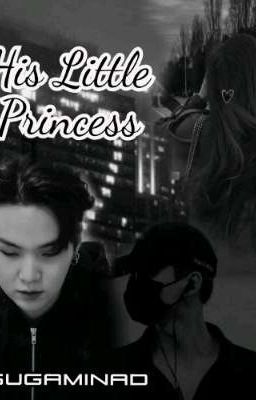 His Little Princess || MYG || On Hold ||