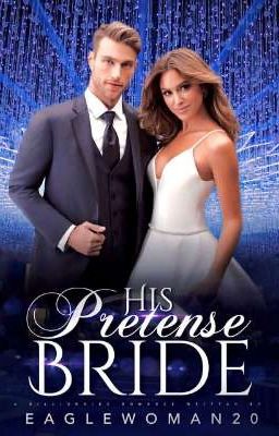 HIS PRETENSE BRIDE