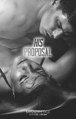 Read Stories His Proposal - MATURE VERSION (completed)✔️ - TeenFic.Net