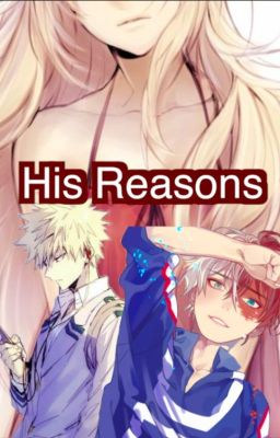 His Reasons (Todoroki X OC)