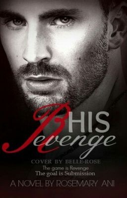 His Revenge (Restricted chapters)