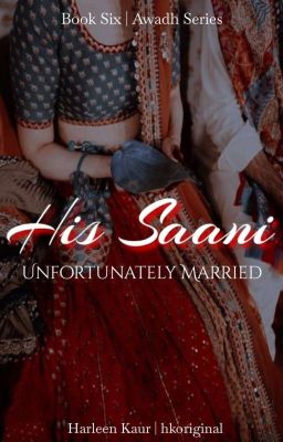 His Saani | Unfortunately Married