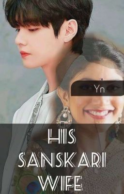 His Sanskari Wife