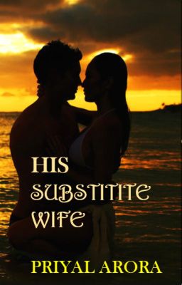 His Substitute Wife {Book 1} (Completed)