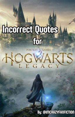 Hogwarts Legacy Incorrect Quotes