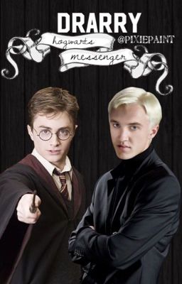 - Hogwarts Messenger - (drarry) (COMPLETED)