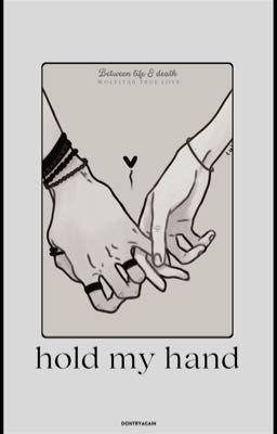 Hold my hand || Wolfstar