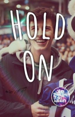 Hold On (S.M.)✔