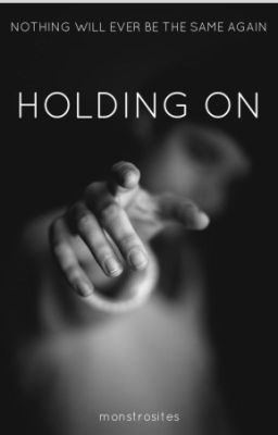 Holding On {REVISITED}