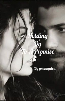 Holding On To A Promise