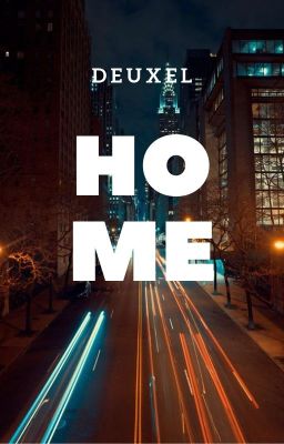 HOME (One Shot Story)