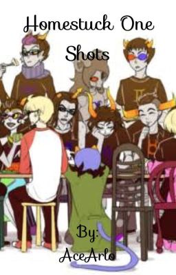 Homestuck One shots