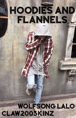 Hoodies And Flannels
