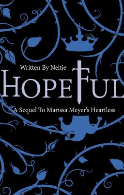 Hopeful (My Sequel to Heartless) Unfinished