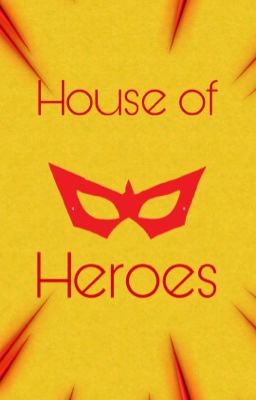 House of heroes