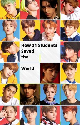 How 21 Students Saved the World