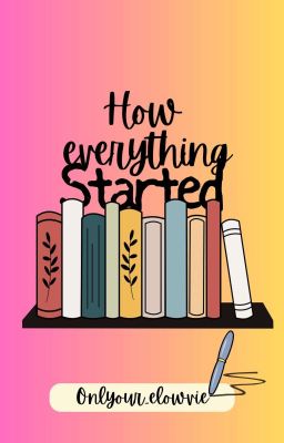 How everything started (Highschool Life) -ON GOING-