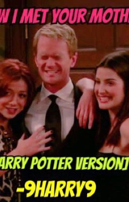 How I Met Your Mother [Harry Potter Version] - Season 1