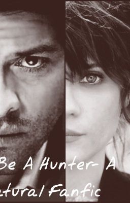 How To Be a Hunter- A Supernatural Fanfic