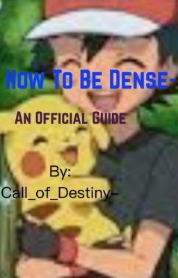 How To Be Dense- An Official Guide :The Friendzone Zone