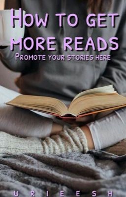 How to get more reads.