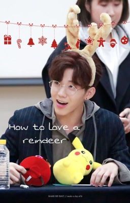 How to love a reindeer | Day6 Dowoon