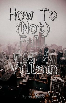 How To (Not) Fall For A Villain