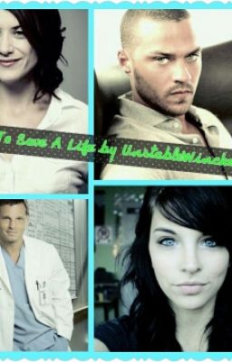 How To Save A Life(Greys Anatomy Fanfiction)