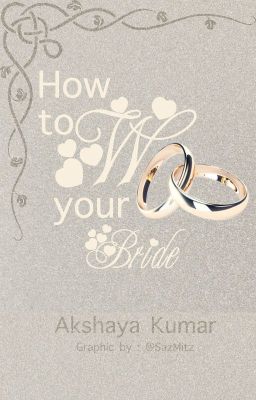 How to Woo Your Bride