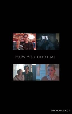 How You Hurt Me