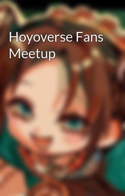 Hoyoverse Fans Meetup