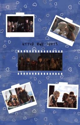 Httyd One Shots 