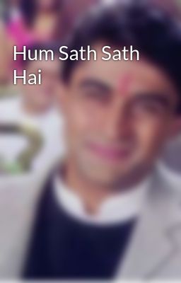 Hum Sath Sath Hai (Vivek Sadhna)