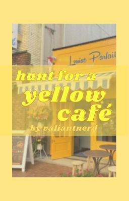 Hunt for a Yellow Café