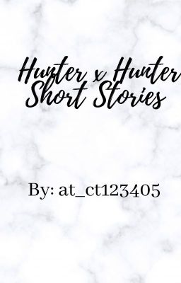 Hunter x Hunter Short Stories