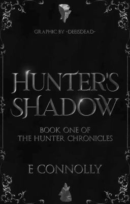 Hunters' Shadow (Book one of the Hunter Chronicles)   