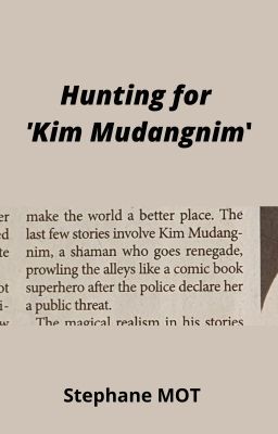 Hunting for 'Kim Mudangnim' (Seoul Villages)