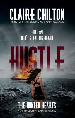 Read Stories Hustle (Book 1 in The Hunted Hearts) - SYTYCW Winner #action #comedy #romance - TeenFic.Net
