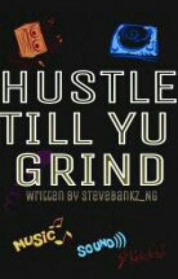 Hustle Till You Grind