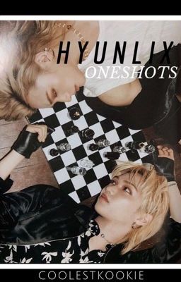 Hyunlix Oneshots ~ My love whom I love