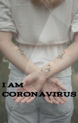 I am Coronavirus