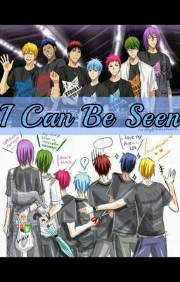 I Can Be Seen |GoM x Kuroko 