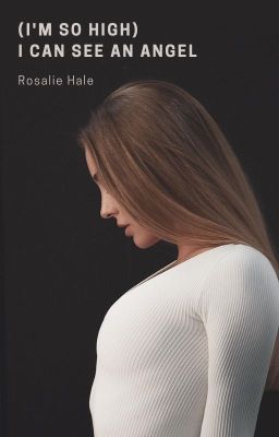 I Can See An Angel | Rosalie Hale | Book Three