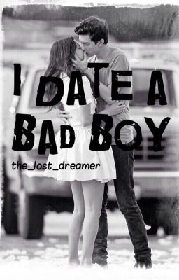 I Date a Bad Boy