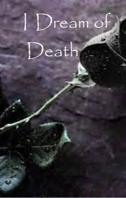 I Dream of Death