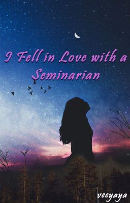 I Fell in Love with a Seminarian