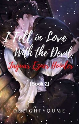 I Fell In Love with The Devil:Jaguar Ezner Hoinler (Book2)(BxB)[COMPLETE)