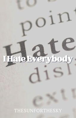 I Hate Everybody (PatPran)