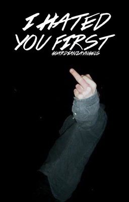 Read Stories I Hated You First ➸ Larry  - TeenFic.Net